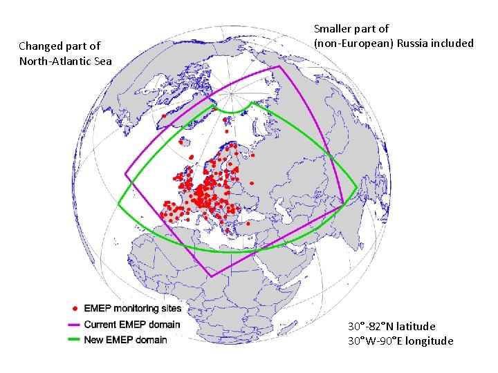 Changed part of North-Atlantic Sea Smaller part of (non-European) Russia included 30°-82°N latitude 30°W-90°E