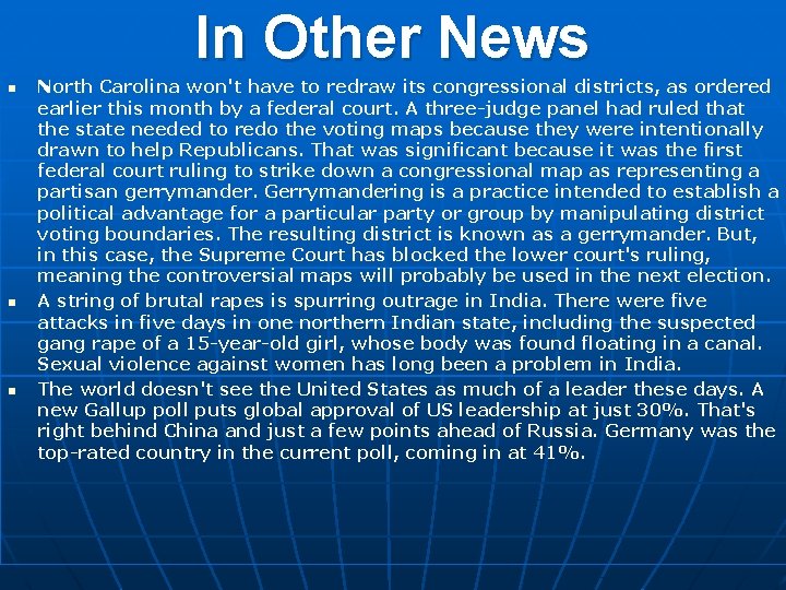 In Other News n n n North Carolina won't have to redraw its congressional