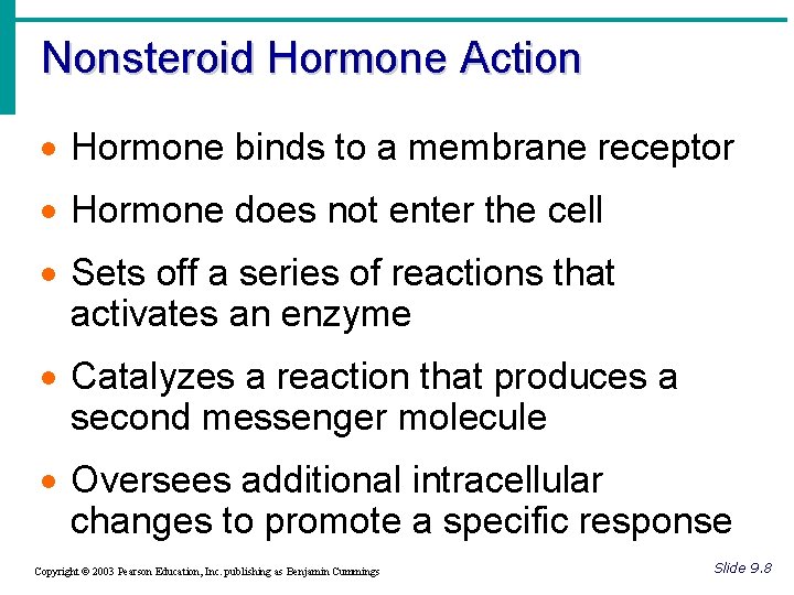 Nonsteroid Hormone Action · Hormone binds to a membrane receptor · Hormone does not Nonsteroid Hormone Action · Hormone binds to a membrane receptor · Hormone does not