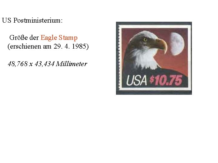 US Postministerium: Größe der Eagle Stamp (erschienen am 29. 4. 1985) 48, 768 x