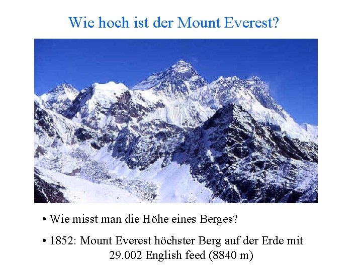 Wie hoch ist der Mount Everest? • Wie misst man die Höhe eines Berges?