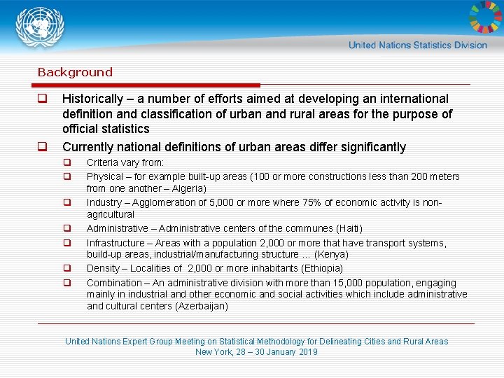 Background q q Historically – a number of efforts aimed at developing an international