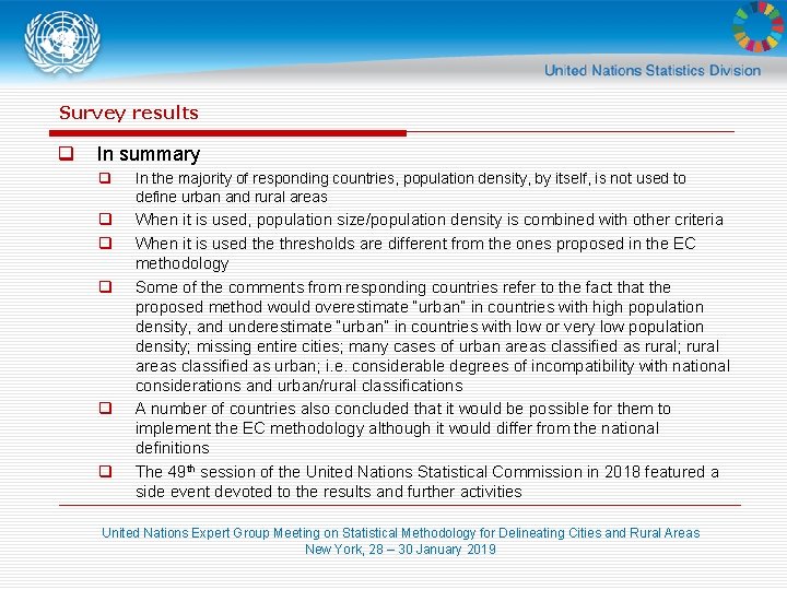 Survey results q In summary q In the majority of responding countries, population density,