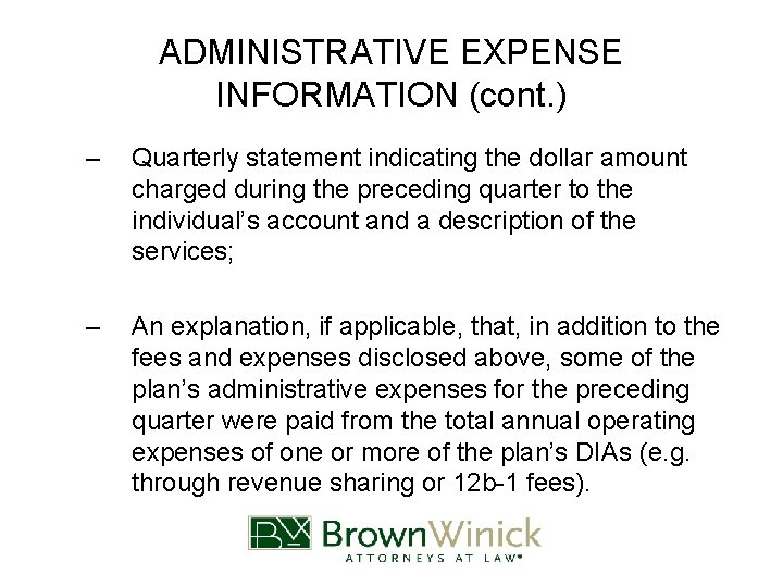 ADMINISTRATIVE EXPENSE INFORMATION (cont. ) – Quarterly statement indicating the dollar amount charged during