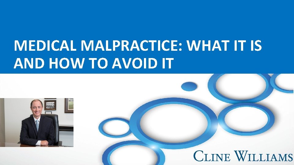 MEDICAL MALPRACTICE WHAT IT IS AND HOW TO