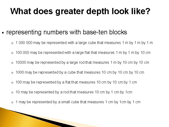 What does greater depth look like? § representing numbers with base-ten blocks o 1