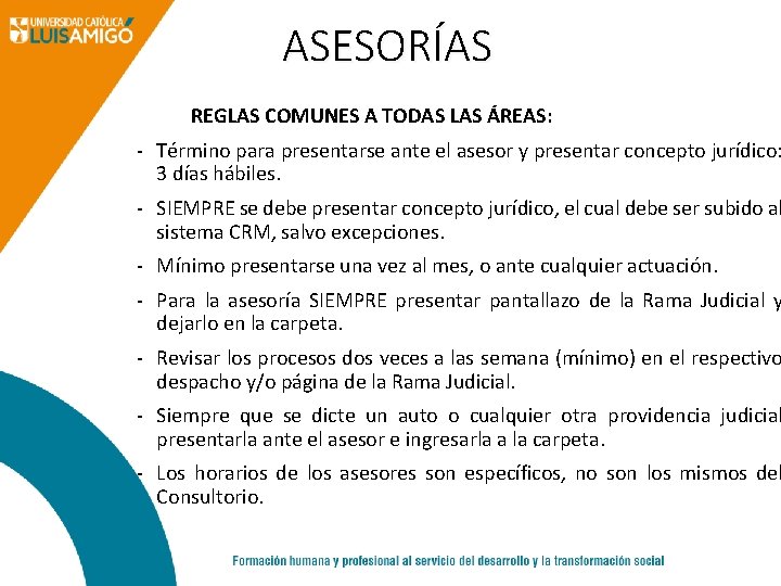 ASESORÍAS REGLAS COMUNES A TODAS LAS ÁREAS: - Término para presentarse ante el asesor