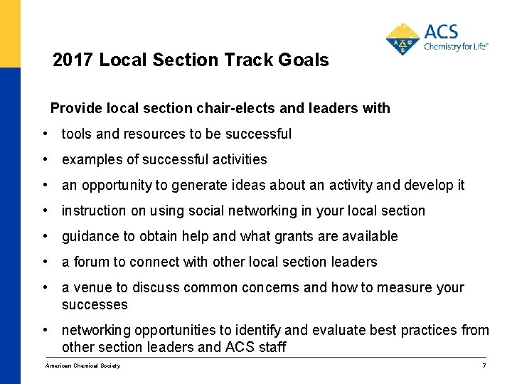 2017 Local Section Track Goals Provide local section chair-elects and leaders with • tools