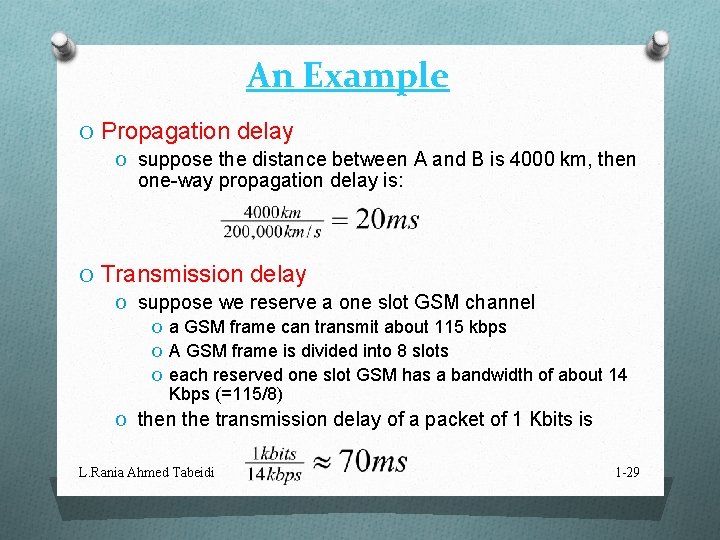 An Example O Propagation delay O suppose the distance between A and B is