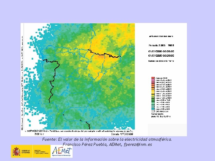 Fuente: El valor de la información sobre la electricidad atmosférica. Francisco Pérez Puebla, AEMet,