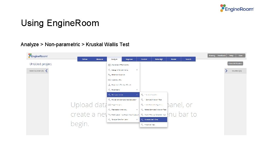 Using Engine. Room Analyze > Non-parametric > Kruskal Wallis Test 
