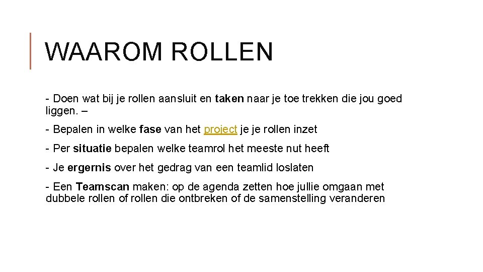 WAAROM ROLLEN - Doen wat bij je rollen aansluit en taken naar je toe