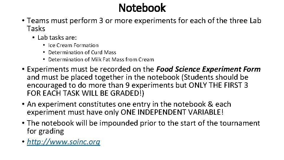 Notebook • Teams must perform 3 or more experiments for each of the three