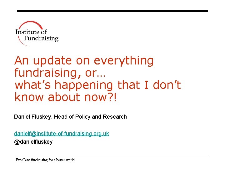 An update on everything fundraising, or… what’s happening that I don’t know about now? An update on everything fundraising, or… what’s happening that I don’t know about now?