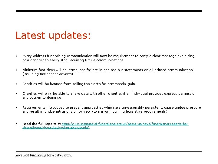 Latest updates: § Every address fundraising communication will now be requirement to carry a Latest updates: § Every address fundraising communication will now be requirement to carry a