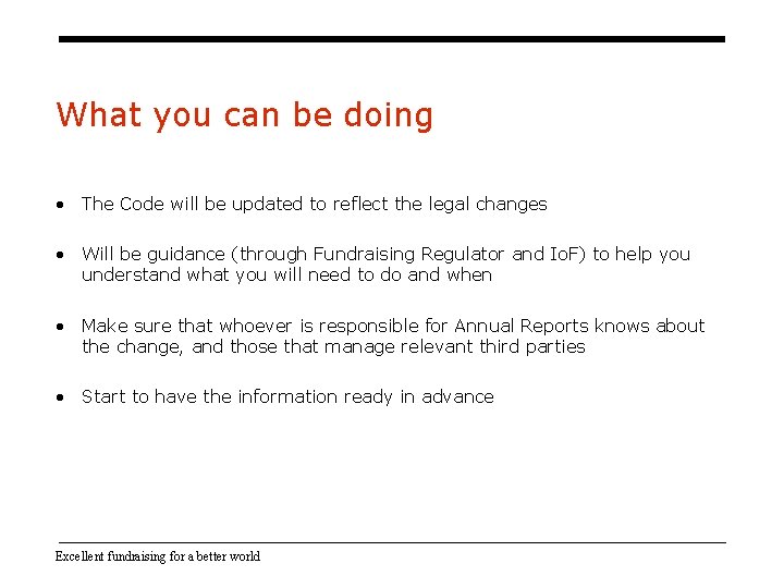 What you can be doing • The Code will be updated to reflect the What you can be doing • The Code will be updated to reflect the