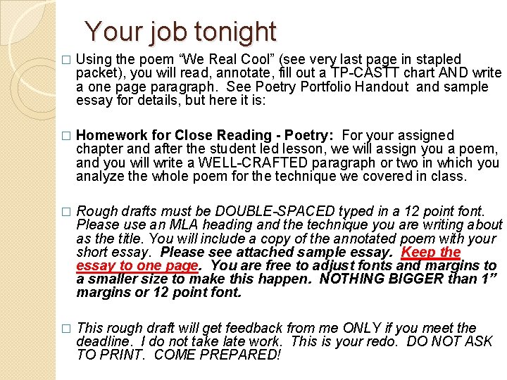 Your job tonight � Using the poem “We Real Cool” (see very last page