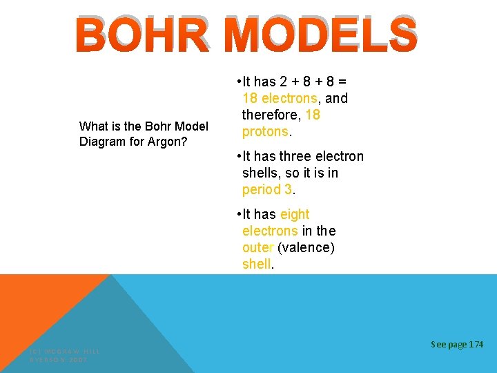 BOHR MODELS What is the Bohr Model Diagram for Argon? • It has 2