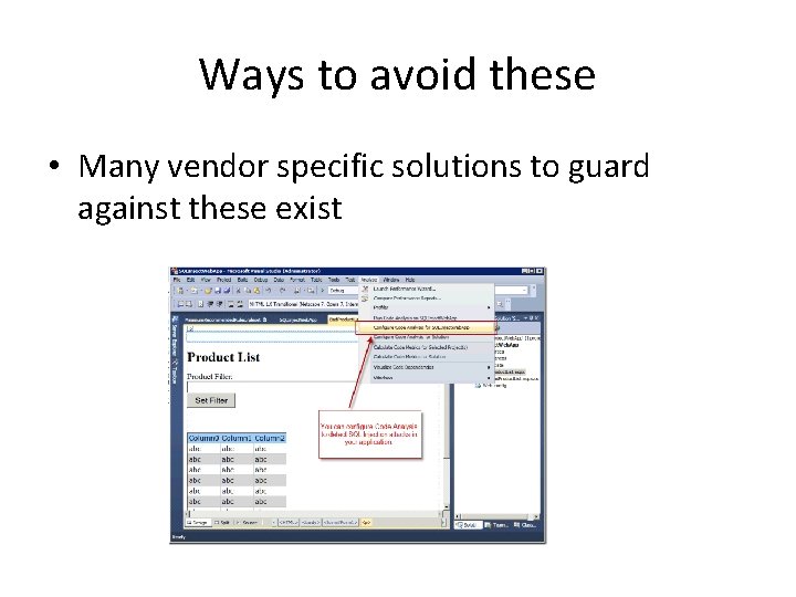 Ways to avoid these • Many vendor specific solutions to guard against these exist
