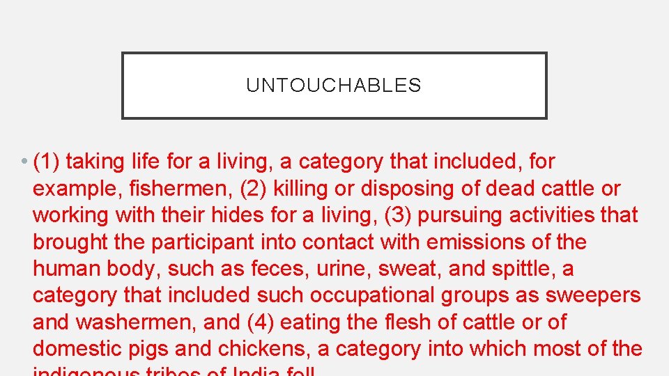 UNTOUCHABLES • (1) taking life for a living, a category that included, for example, UNTOUCHABLES • (1) taking life for a living, a category that included, for example,