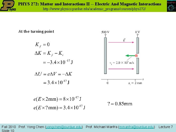 PHYS 272: Matter and Interactions II -- Electric And Magnetic Interactions http: //www. physics.