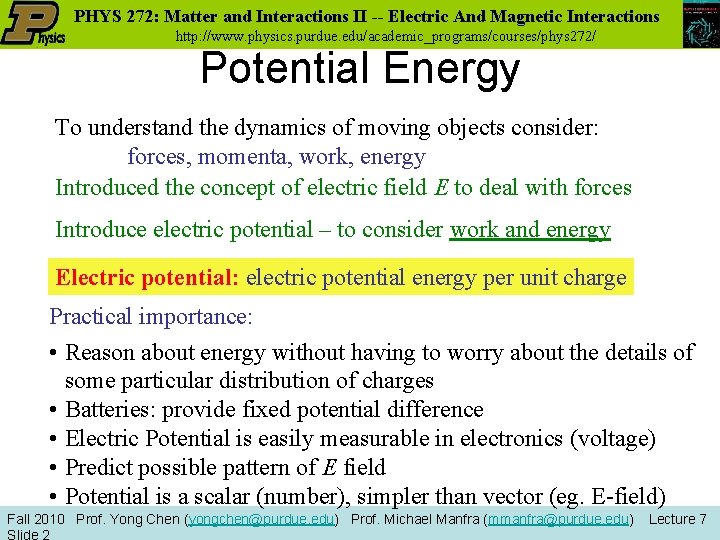 PHYS 272: Matter and Interactions II -- Electric And Magnetic Interactions http: //www. physics.