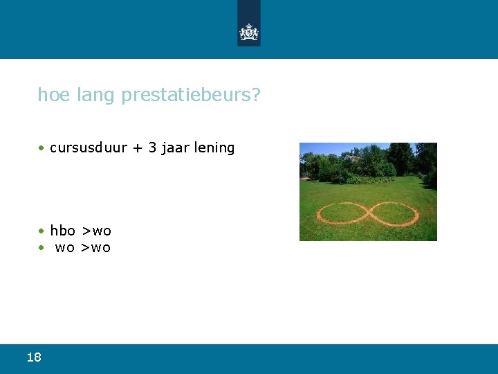 hoe lang prestatiebeurs? • cursusduur + 3 jaar lening • hbo >wo • wo