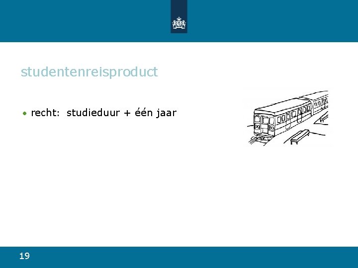 studentenreisproduct • recht: studieduur + één jaar 19 