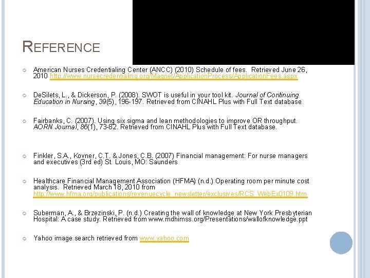 REFERENCE American Nurses Credentialing Center (ANCC) (2010) Schedule of fees. Retrieved June 26, 2010