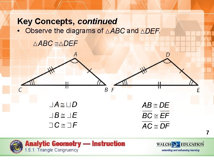 Key Concepts, continued • Observe the diagrams of and . 7 1. 5. 1: