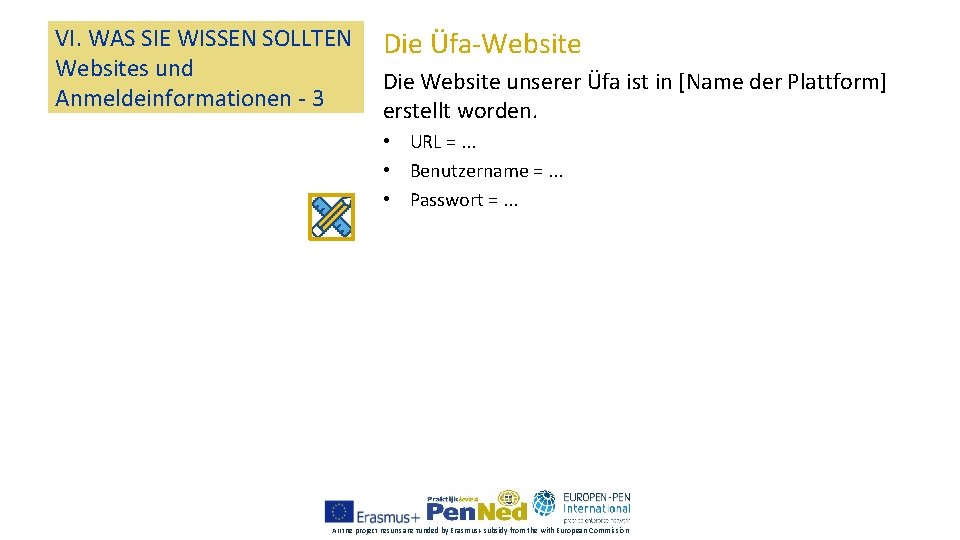 VI. WAS SIE WISSEN SOLLTEN Websites und Anmeldeinformationen - 3 Die Üfa-Website Die Website