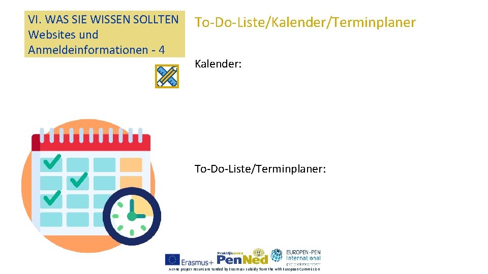 VI. WAS SIE WISSEN SOLLTEN Websites und Anmeldeinformationen - 4 To-Do-Liste/Kalender/Terminplaner Kalender: To-Do-Liste/Terminplaner: All