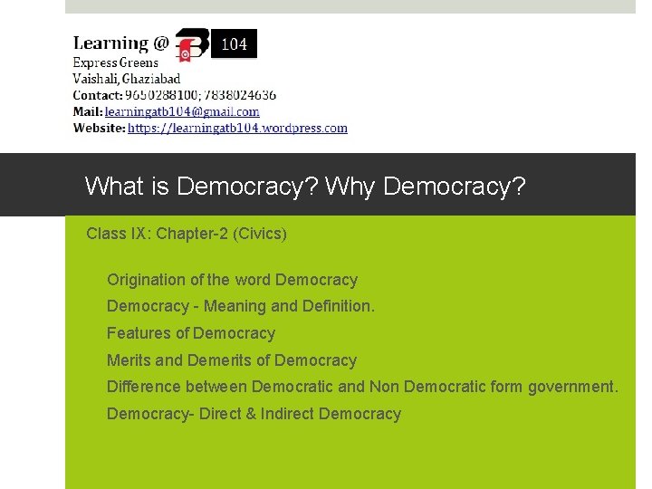 What is Democracy? Why Democracy? Class IX: Chapter-2 (Civics) • Origination of the word