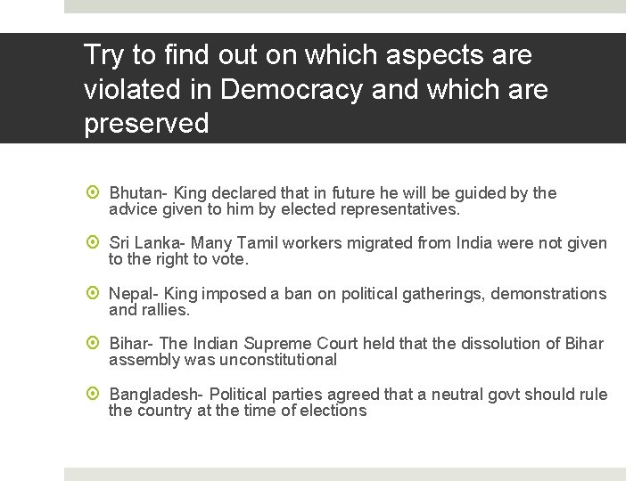 Try to find out on which aspects are violated in Democracy and which are