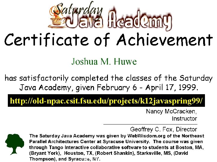 Saturday Java Academy http: //old-npac. csit. fsu. edu/projects/k 12 javaspring 99/ 9/21/2021 gecdistedaug 01