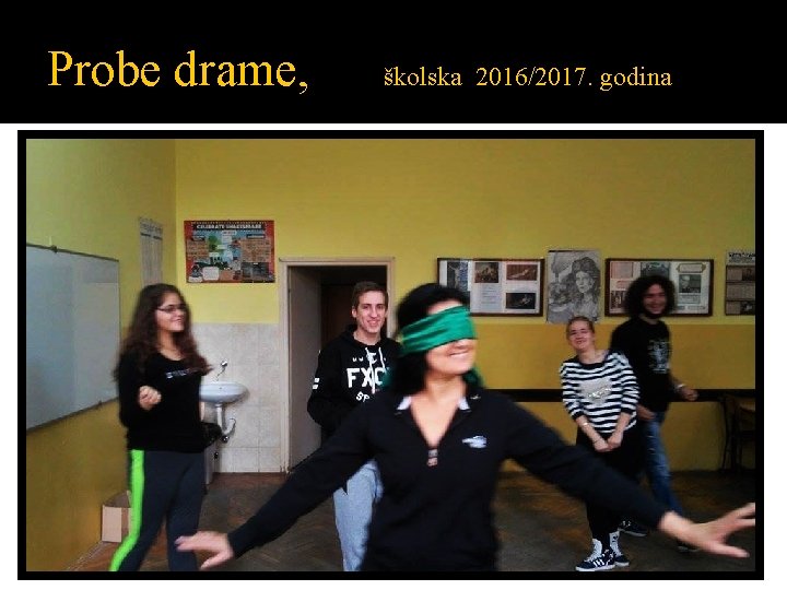 Probe drame, školska 2016/2017. godina 