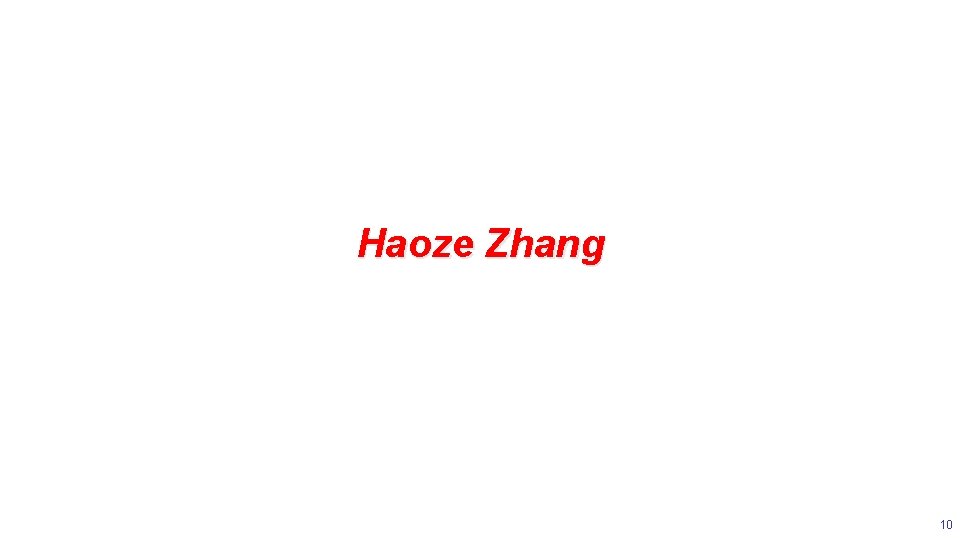 Haoze Zhang 10 