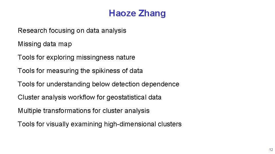 Haoze Zhang Research focusing on data analysis Missing data map Tools for exploring missingness