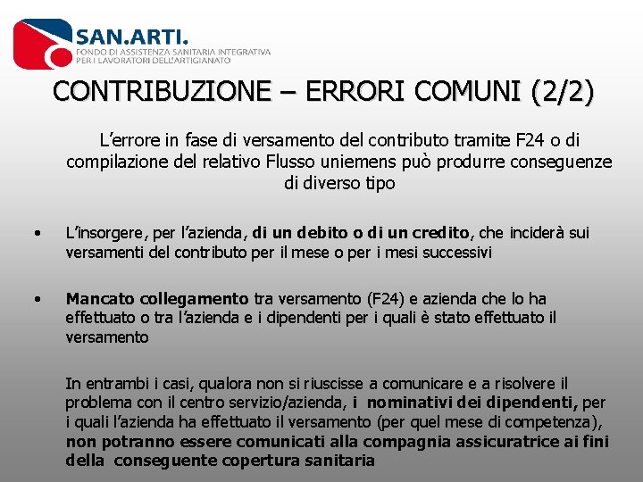 CONTRIBUZIONE – ERRORI COMUNI (2/2) L’errore in fase di versamento del contributo tramite F