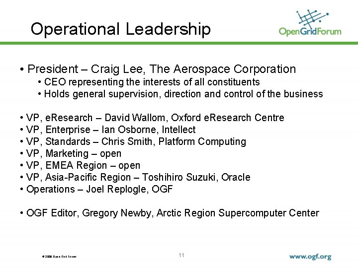 Operational Leadership • President – Craig Lee, The Aerospace Corporation • CEO representing the