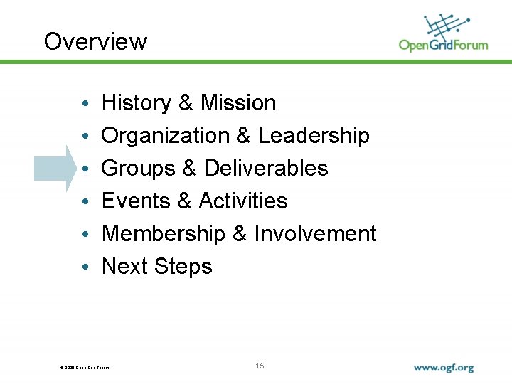 Overview • • • History & Mission Organization & Leadership Groups & Deliverables Events