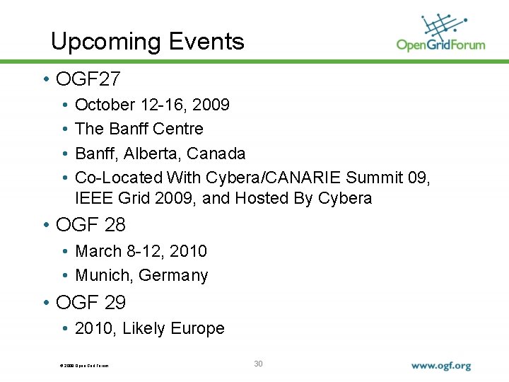Upcoming Events • OGF 27 • • October 12 -16, 2009 The Banff Centre