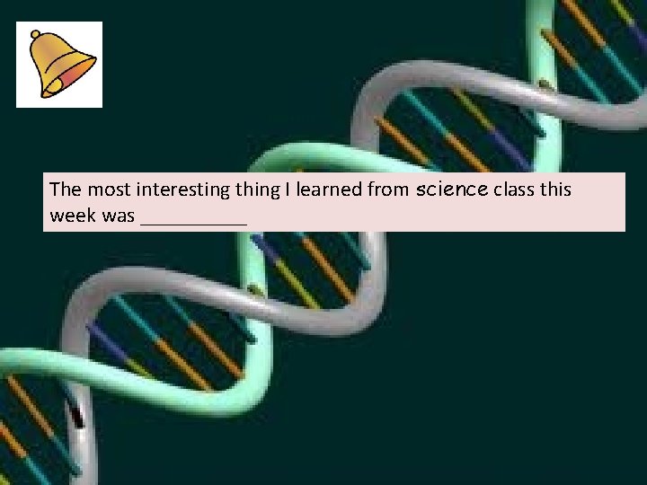 The most interesting thing I learned from science class this week was _____ 