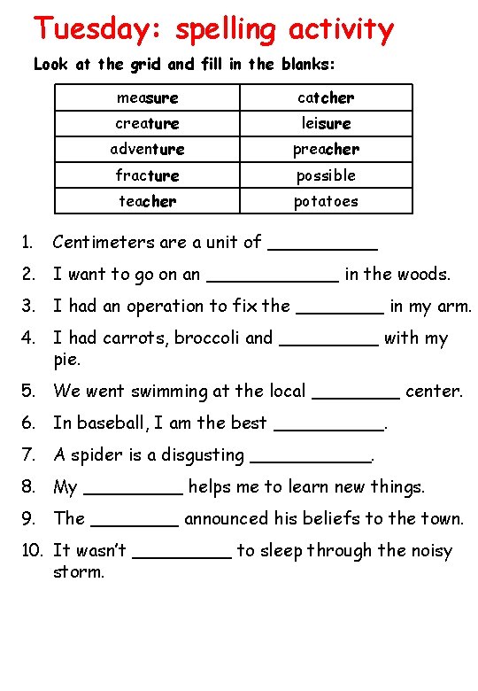 Tuesday: spelling activity Look at the grid and fill in the blanks: 1. measure