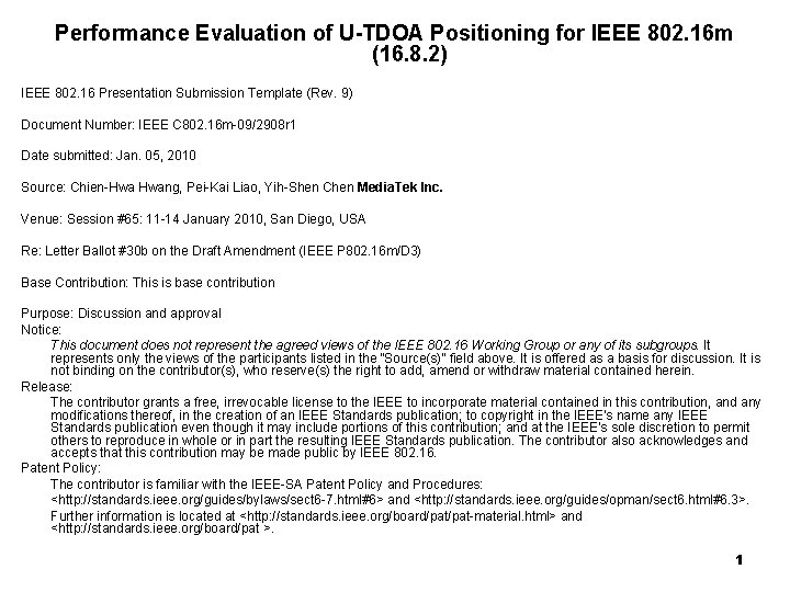 Performance Evaluation of U-TDOA Positioning for IEEE 802. 16 m (16. 8. 2) IEEE Performance Evaluation of U-TDOA Positioning for IEEE 802. 16 m (16. 8. 2) IEEE
