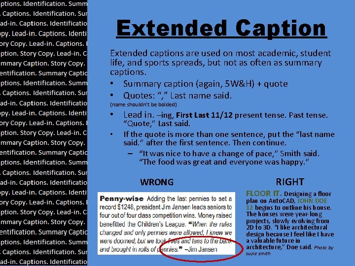 Extended Caption Extended captions are used on most academic, student life, and sports spreads,