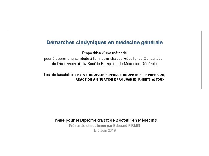 Démarches cindyniques en médecine générale Proposition d'une méthode pour élaborer une conduite à tenir