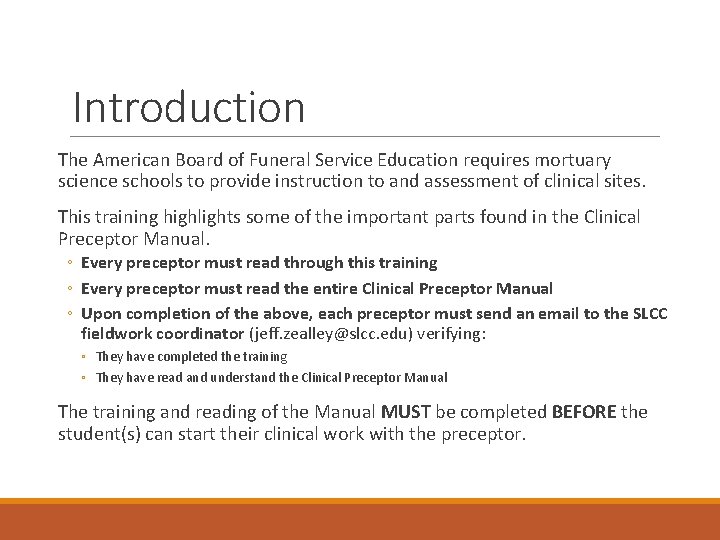 Introduction The American Board of Funeral Service Education requires mortuary science schools to provide Introduction The American Board of Funeral Service Education requires mortuary science schools to provide