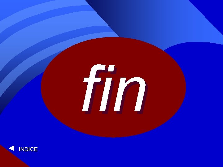 fin INDICE ► 