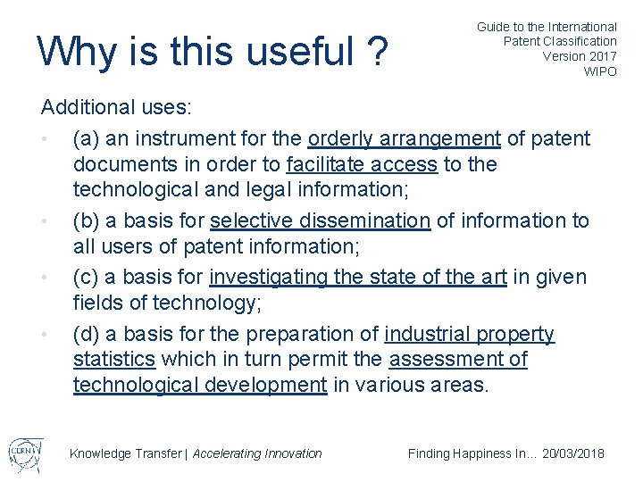 Why is this useful ? Guide to the International Patent Classification Version 2017 WIPO